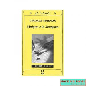 Maigret e la Stangona