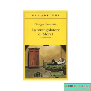 Lo strangolatore di Moret e altri racconti
