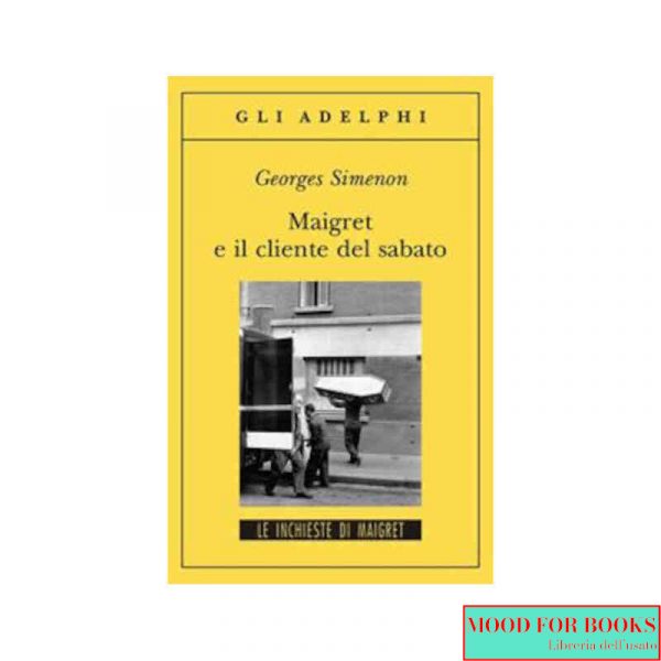 Maigret e il cliente del sabato