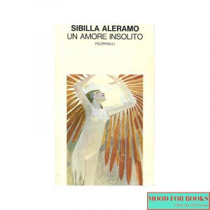 Un amore insolito. Diario 1940-1944
