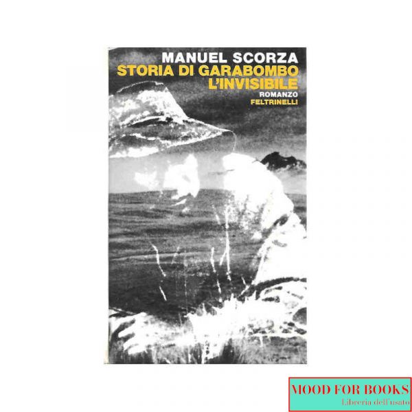 Storia di Garabombo l'invisibile