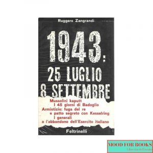 1943: 25 luglio - 8 settembre [Autografato]