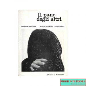 Il pane degli altri. Lettere di emigranti*