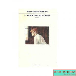 L'ultimo rosa di Lautrec*
