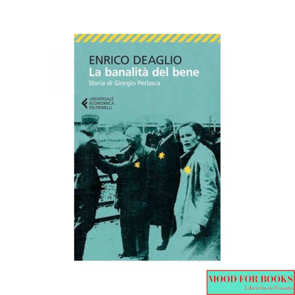 La banalità del bene. Storia di Giorgio Perlasca