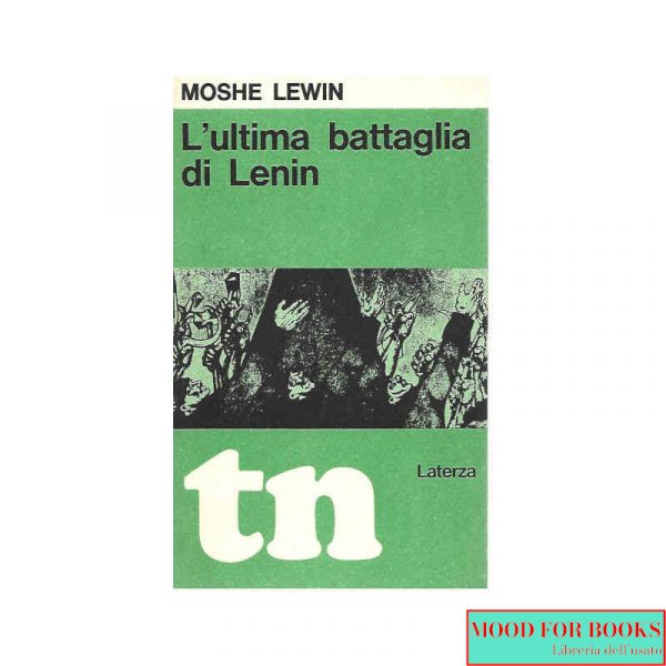 L'ultima battaglia di Lenin*