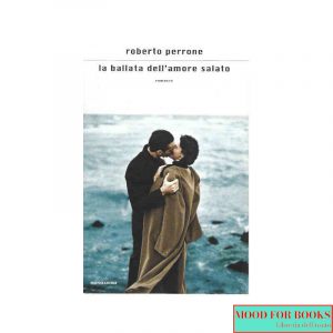 La ballata dell'amore salato*