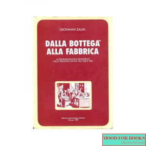 Dalla bottega alla fabbrica*