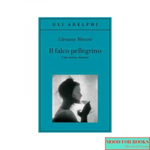 Il falco pellegrino. Una storia d'amore
