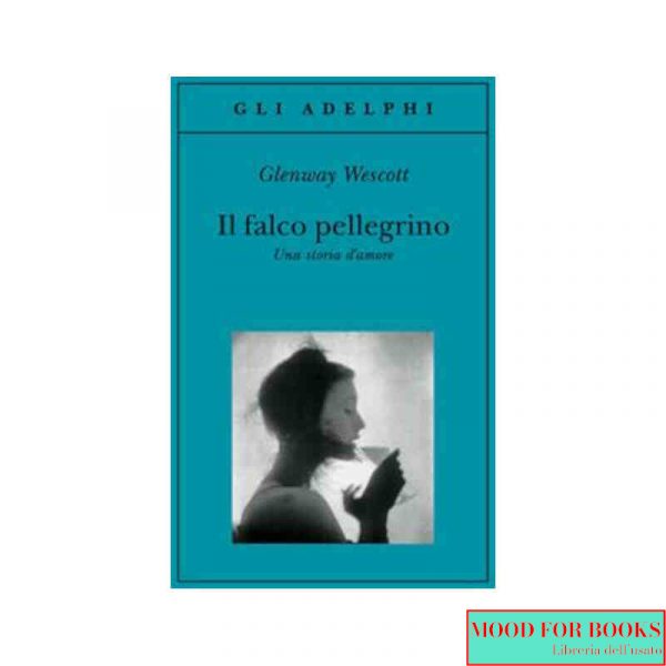 Il falco pellegrino. Una storia d'amore