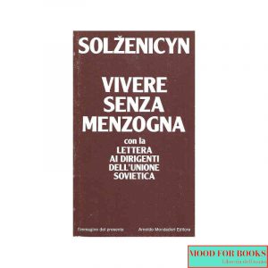 Vivere senza menzogna*