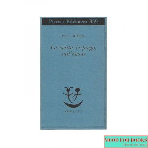 La verità, vi prego, sull'amore
