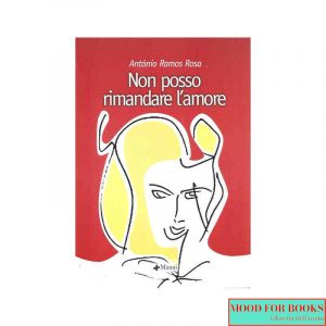 Non posso rimandare l'amore. Poesie (1958-2000)