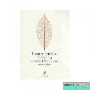 L'infinito senza farci caso. Poesie d'amore