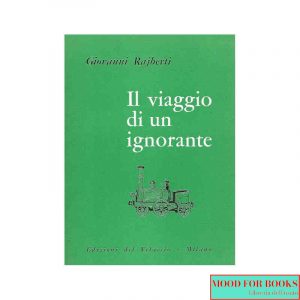 Il viaggio di un ignorante ossia ricetta per gli ipocondriaci*