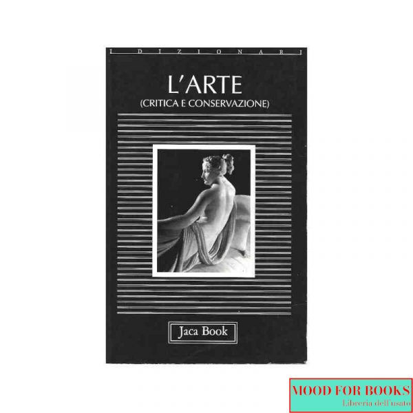 L'arte. Critica e conservazione