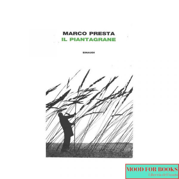 Il piantagrane*