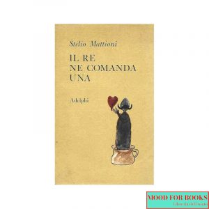 Il re ne comanda una*