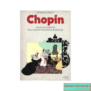 Chopin. Vita di un musicista nell'Europa romantica borghese