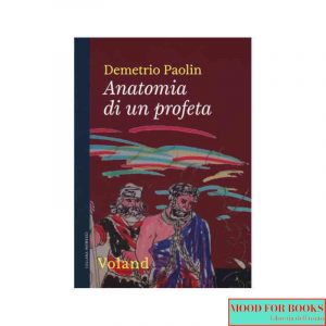 Anatomia di un profeta