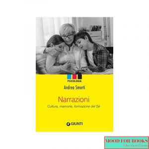 Narrazioni. Cultura, memorie, formazione del sé