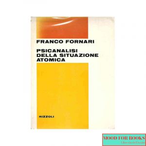 Psicanalisi della situazione atomica*