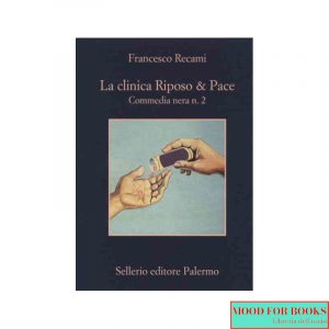 La clinica Riposo & Pace. Commedia nera n. 2