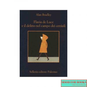Flavia de Luce e il delitto nel campo dei cetrioli