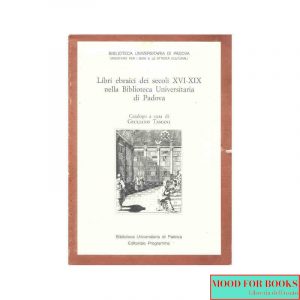 Libri ebraici dei secolo XVI-XIX nella Biblioteca Universitaria di Padova*