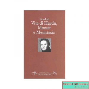 Vite di Haydn, Mozart e Metastasio