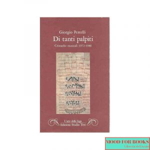 Di tanti palpiti. Cronache musicali 1972-1986