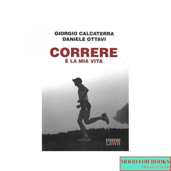 Correre è la mia vita*