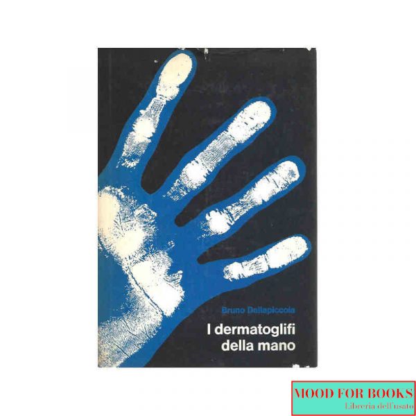 I dermatoglifi della mano*