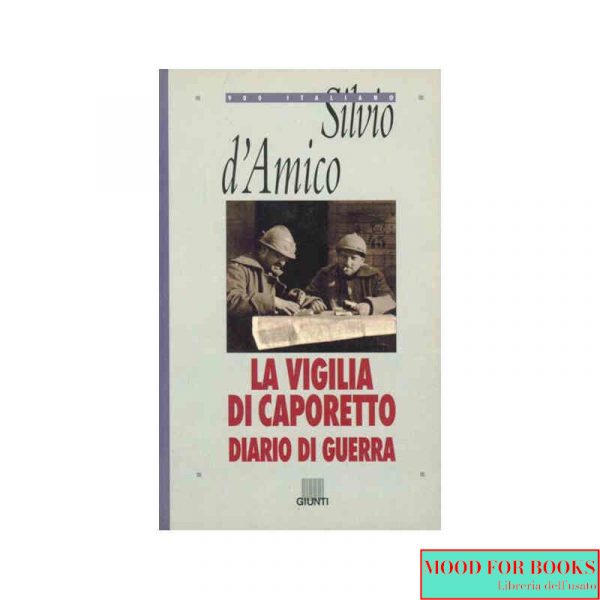 La vigilia di Caporetto. Diario di guerra (1916-1917)