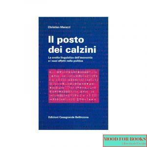 Il posto dei calzini. La svolta linguistica dell'economia e i suoi effetti nella politica*