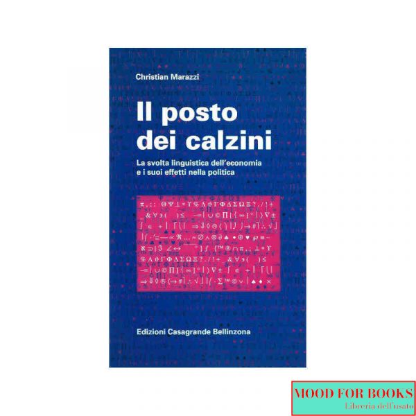 Il posto dei calzini. La svolta linguistica dell'economia e i suoi effetti nella politica*