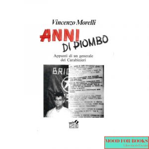 Anni di piombo. Appunti di un generale dei carabinieri*