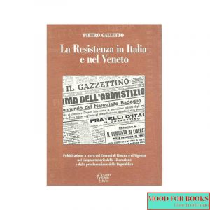 La Resistenza in Italia e nel Veneto*
