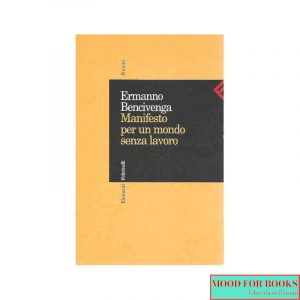 Manifesto per un mondo senza lavoro