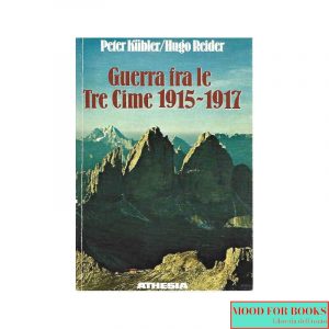 Guerra fra le tre cime 1915-1917*