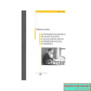 Il pensiero filosofico di Leone Tolstoi e le sue applicazioni..*