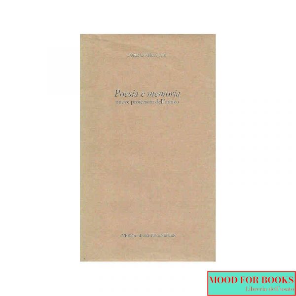 Poesia e memoria. Nuove proiezioni dell'antico*