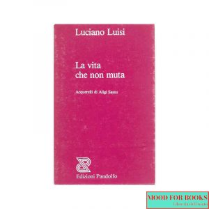 La vita che non muta*