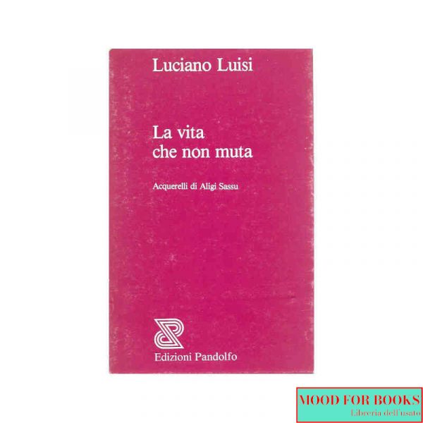 La vita che non muta*