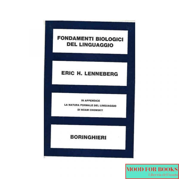 Fondamenti biologici del linguaggio*