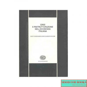 Crisi e ristrutturazione nell'economia italiana