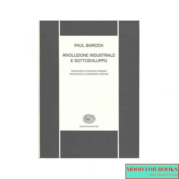 Rivoluzione industriale e sottosviluppo