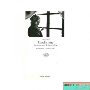 L'anello forte. La donna: storie di vita contadina