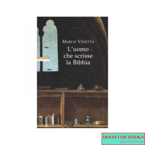L'uomo che scrisse la Bibbia