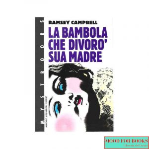 La bambola che divorò sua madre